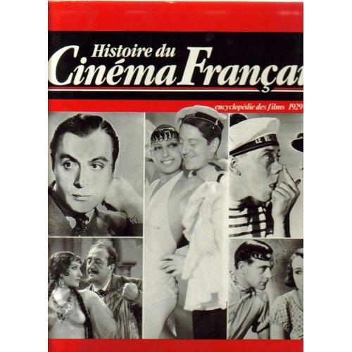 Histoire Du Cinema Francais - Encyclopedie Des Films   de maurice bessy  Format Broch 