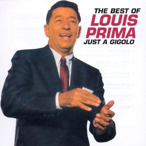 Best Of - Just A Gigolo - Louis Prima
