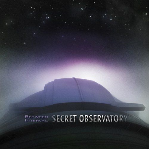 Secret Observatory - Between Interval
