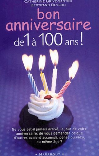 Bon Anniversaire De 1 A 100 Ans Sciences Humaines Et Spiritualite Rakuten