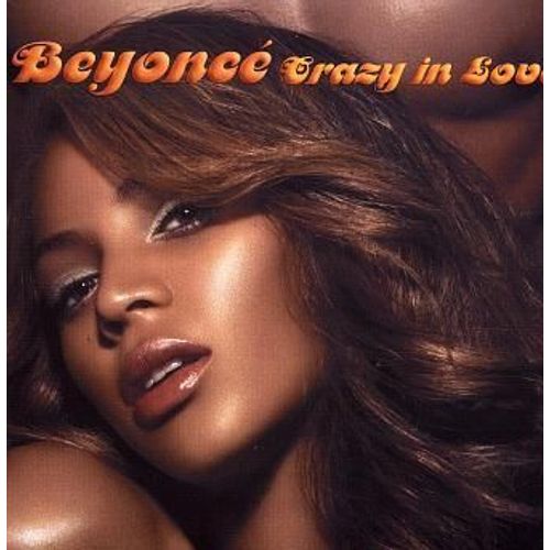 Crazy In Love - Beyonce