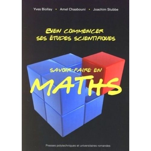 Bien Commencer Ses tudes Scientifiques - Savoir-Faire En Maths   de Biollay Yves  Format Broch 
