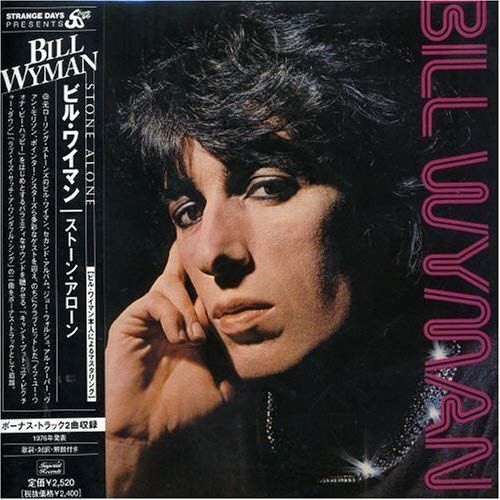 Stone Alone (Bonus Tracks) (Paper Sleeve) [Japanese Import] - Bill Wyman
