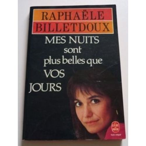 Mes Nuits Sont Plus Belles Que Vos Jours   de raphale billetdoux  Format Poche 