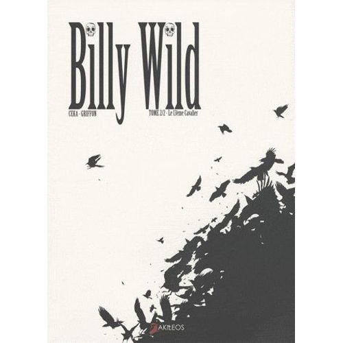 Billy Wild Tome 2 - Le 13e Cavalier   de Cka  Format Album 