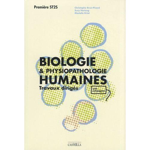 Biologie & Physiopathologie Humaines 1e St2s - Travaux Dirigs   de Brun-Picard Christophe  Format Broch 