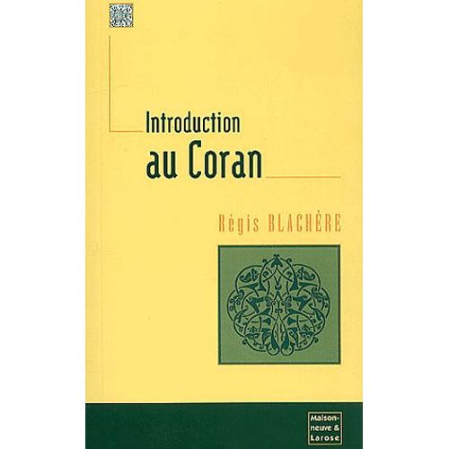 Introduction Au Coran   de Rgis Blachre  Format Broch 