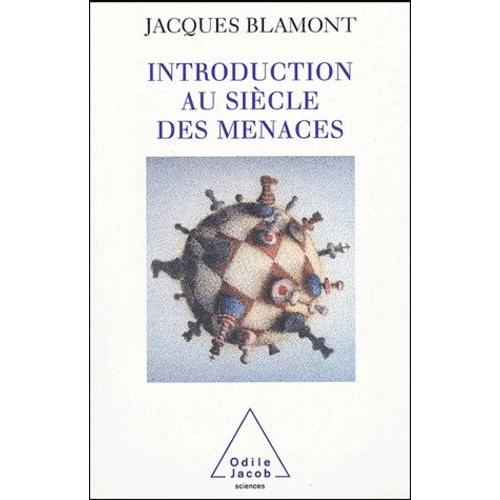 Introduction Au Sicle Des Menaces   de jacques blamont  Format Broch 