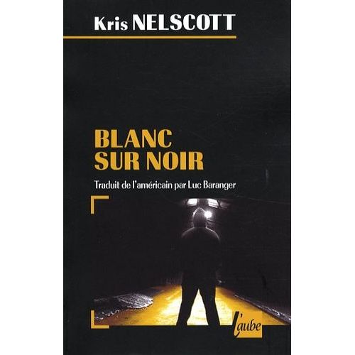 Blanc Sur Noir   de Nelscott Kris  Format Poche 