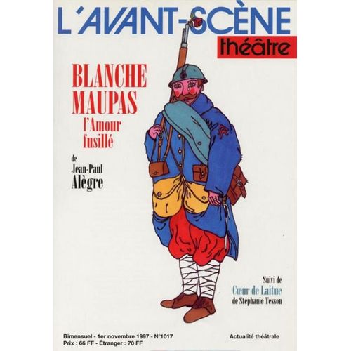 Blanche Maupas, L'amour Fusille