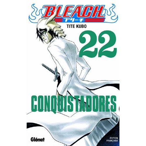 Bleach - Tome 22 : Conquistadores    Format Tankobon 