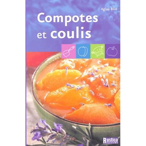 Compotes Et Coulis    Format Broch 