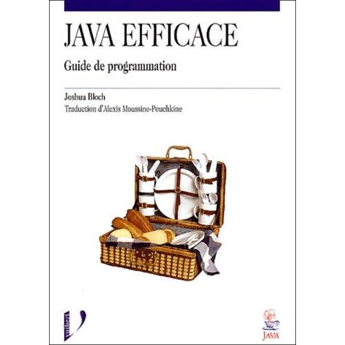 Java Efficace - Guide De Programmation   de BLOCH Joshua  Format Broch 