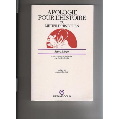 Apologie Pour L'histoire Ou Mtier D'historien    Format Broch 