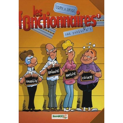 Les Fonctionnaires Tome 7 - Ami Public N 1   de BeKa  Format Album 