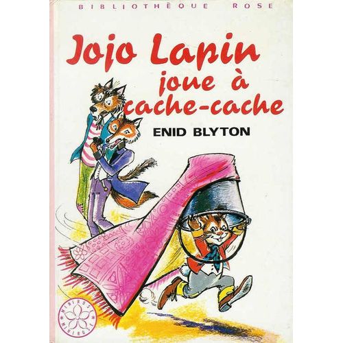 Jojo Lapin Joue  Cache-Cache - Illustrations De Jeanne Hives   de BLYTON, ENID 