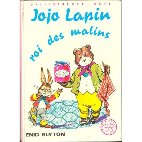 Jojo Lapin Roi Des Malins - Illustrations De Jeanne Yves   de Blyton, Enid  Format Cartonn 