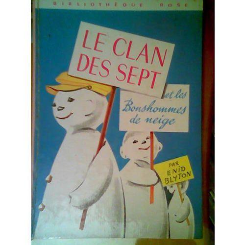 Le Clan Des Sept Et Les Bonshommes De Neige   de BLYTON Enid