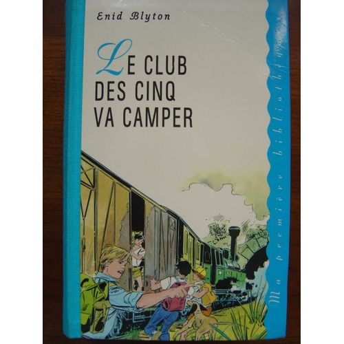 Le Club Des Cinq - Va Camper   de BLYTON, Enid  Format Beau livre 