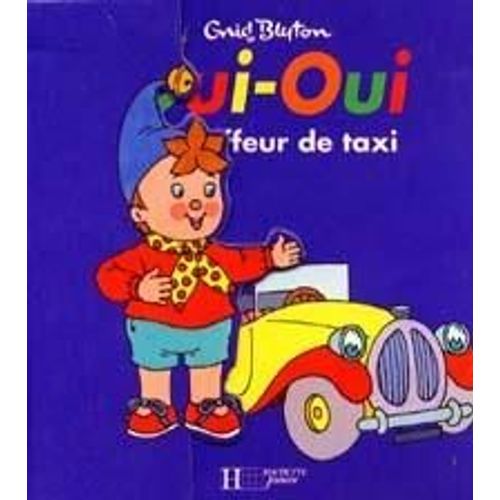 Oui-Oui Chauffeur De Taxi    Format Poche 