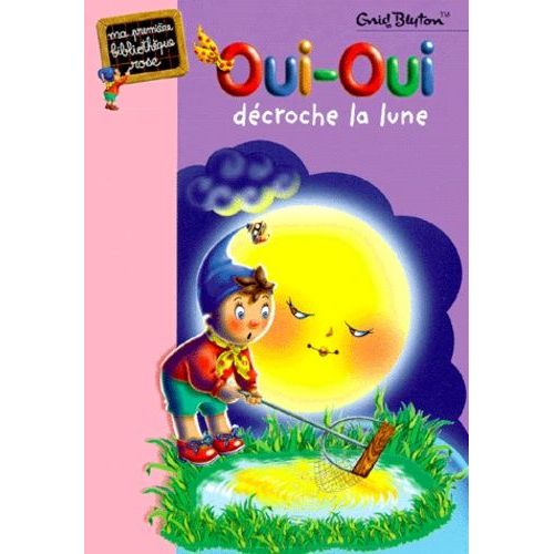 Oui-Oui Dcroche La Lune   de Blyton Enid  Format Poche 