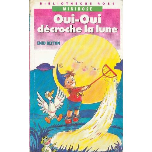 Oui-Oui Dcroche La Lune    Format Poche 