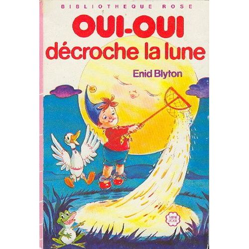 Oui-Oui Dcroche La Lune   de Blyton, Enid  Format Cartonn 