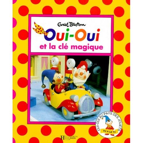 OuiOui Et La Clé Magique Enfant, jeunesse Rakuten