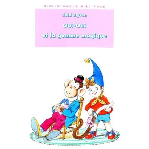 Oui-Oui Et La Gomme Magique    Format Poche 