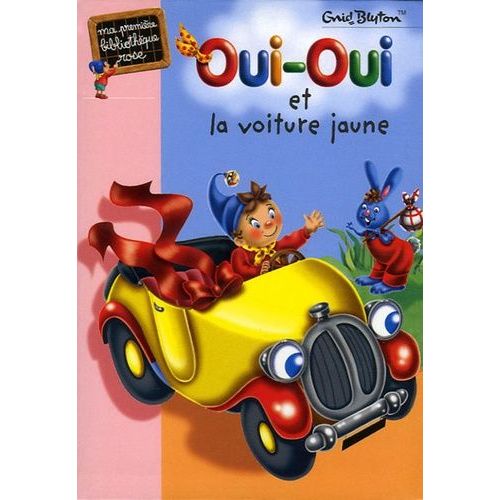Oui-Oui Et La Voiture Jaune   de Blyton Enid  Format Poche 