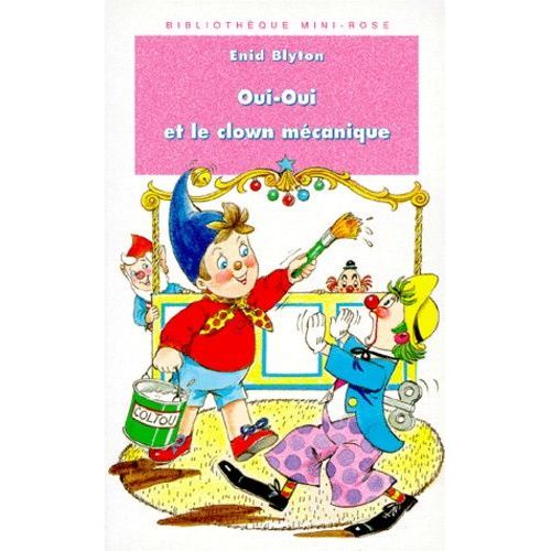 Oui-Oui Et Le Clown Mcanique    Format Poche 