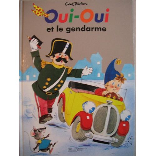 Oui Oui Et Le Gendarme   de BLYTON Enid 