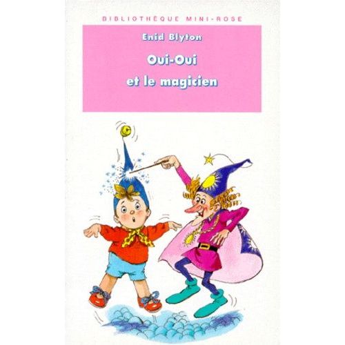 Oui-Oui Et Le Magicien    Format Poche 