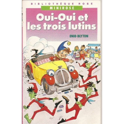 Oui-Oui Et Les Trois Lutins    Format Poche 