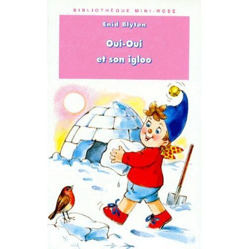 Oui-Oui Et Son Igloo    Format Poche 