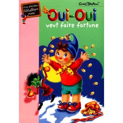 Oui-Oui Veut Faire Fortune   de Blyton Enid  Format Poche 