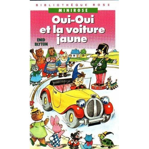 Oui-Oui Et La Voiture Jaune    Format Poche 