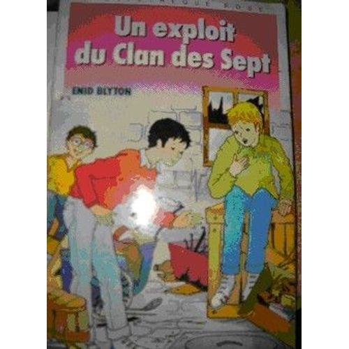 Un Exploit Du Clan Des Sept   de BLYTON, Enid  Format Poche 