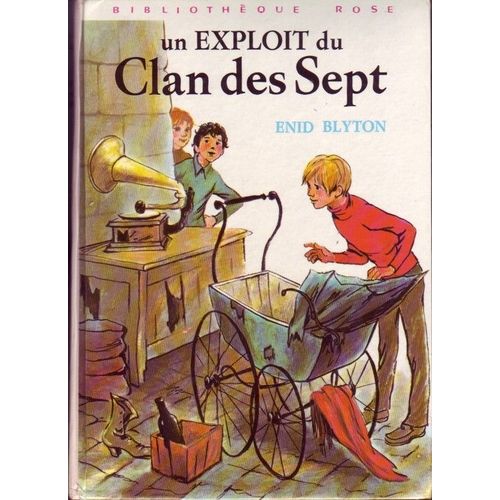 Un Exploit Du Clan Des Sept   de BLYTON ENID 