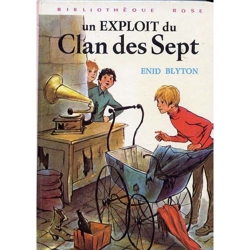 Un Exploit Du Clan Des Sept   de Blyton, Enid