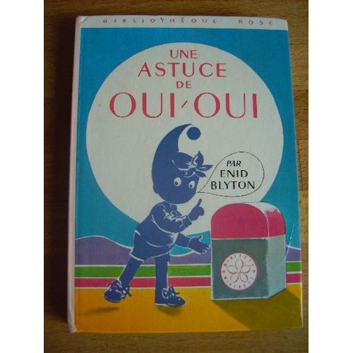 Une Astuce De Oui-Oui   