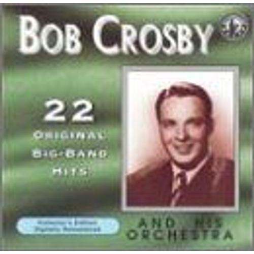 Play 22 Original Big Band Reco - Bob Crosby 