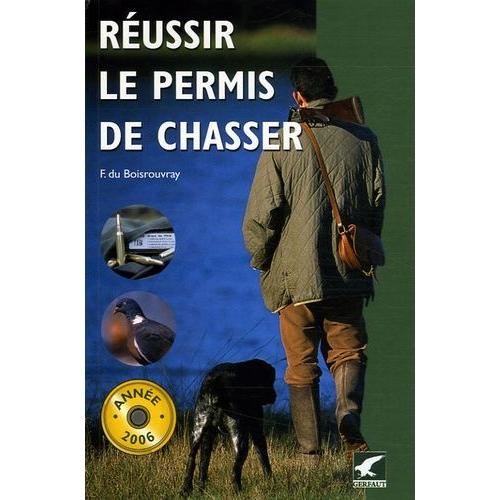 Russir Le Permis De Chasser - Les Questions Officielles De L'examen Du Permis De Chasser - Pack En 2 Volumes   de Du Boisrouvray Fernand  Format Pack 