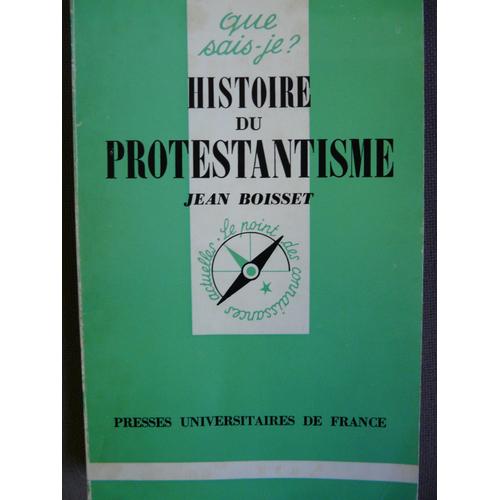 Histoire Du Protestantisme.   de BOISSET Jean  Format Poche 