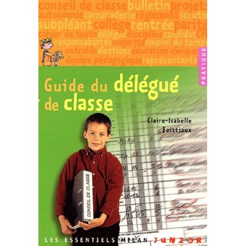 Guide Du Delegue De Classe    Format Broch 