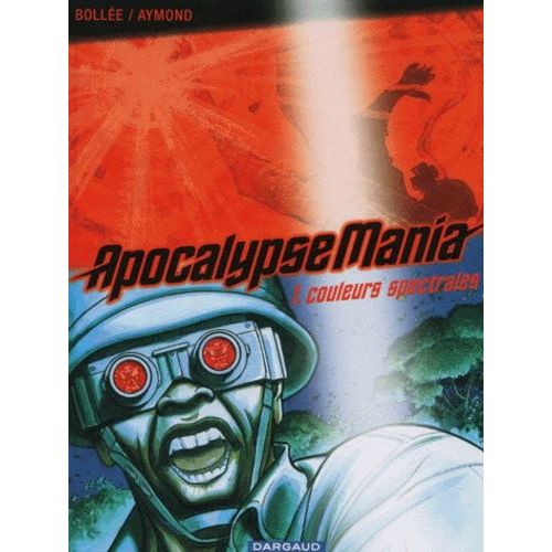 Apocalypse Mania - Tome 1 - Couleurs Spectrales    Format Album 