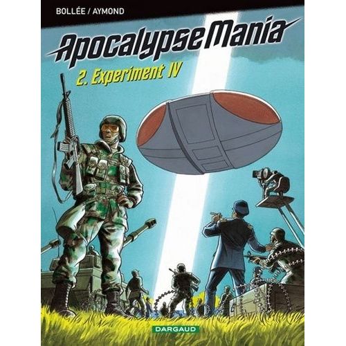 Apocalypse Mania - Tome 2 - Experiment Iv    Format Album 