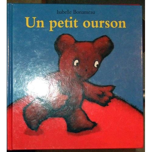Un Petit Ourson   de Bonameau Isabelle  Format Album 