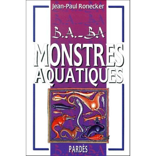 Monstres Aquatiques   de jean-paul ronecker  Format Broch 