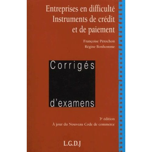 Entreprises En Difficult - Instruments De Crdit Et De Paiement   de Bonhomme Rgine  Format Broch 